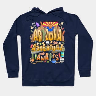 Arizona Adventure Awaits Hoodie